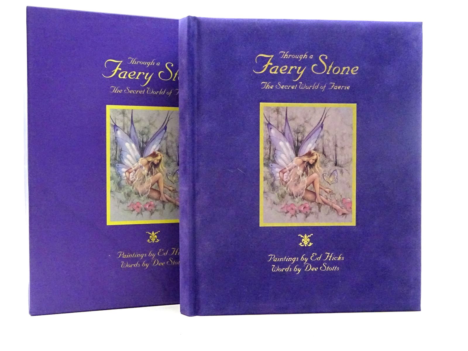 Photo of THROUGH A FAERY STONE THE SECRET WORLD OF THE FAERIE written by Stotts, Dee illustrated by Hicks, Ed. published by Aappl Artists' and Photographers' press Ltd. (STOCK CODE: 2125919)  for sale by Stella & Rose's Books