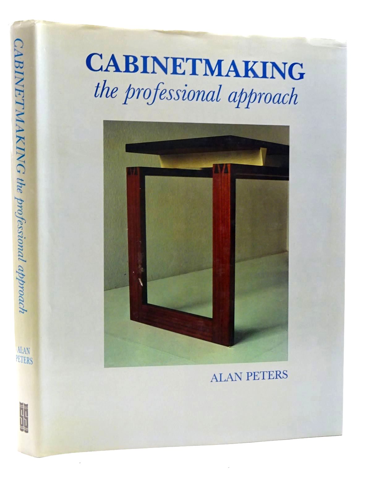 Photo of CABINETMAKING THE PROFESSIONAL APPROACH written by Peters, Alan published by Stobart &amp; Son (STOCK CODE: 2125934)  for sale by Stella & Rose's Books