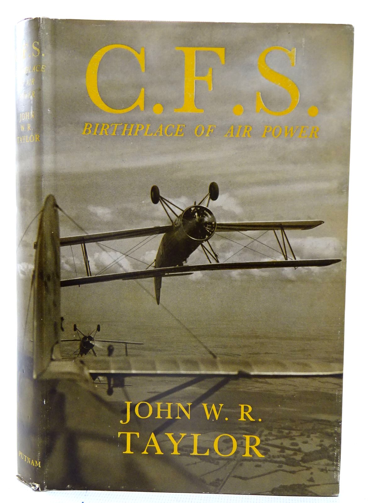 Photo of C.F.S. BIRTHPLACE OF AIR POWER written by Taylor, John W.R. published by Putnam (STOCK CODE: 2126114)  for sale by Stella & Rose's Books