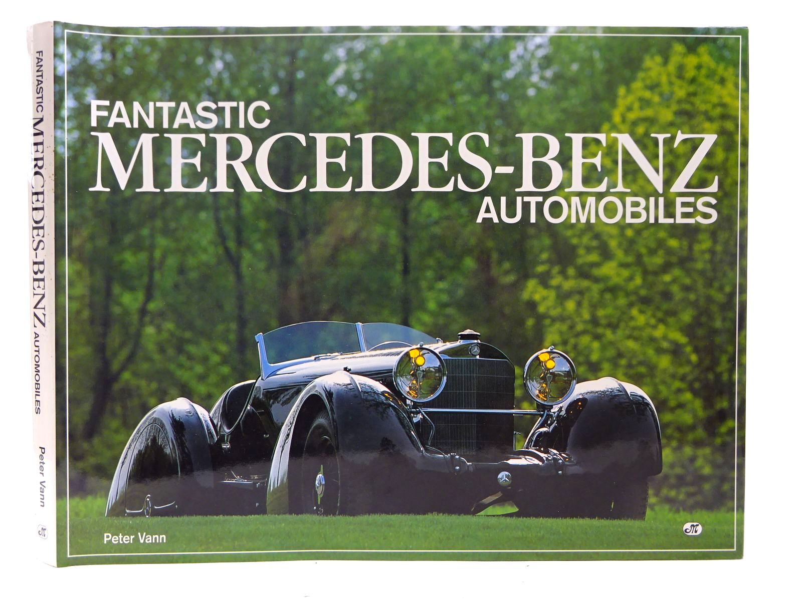 Photo of FANTASTIC MERCEDES-BENZ AUTOMOBILES written by Vann, Peter published by Motorbooks International (STOCK CODE: 2126544)  for sale by Stella & Rose's Books