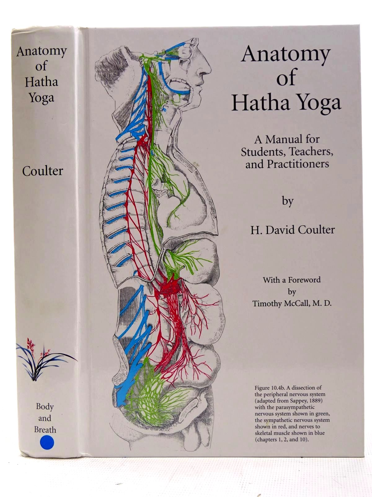 Stella & Rose's Books ANATOMY OF HATHA YOGA Written By H. David Coulter, STOCK CODE 2126567