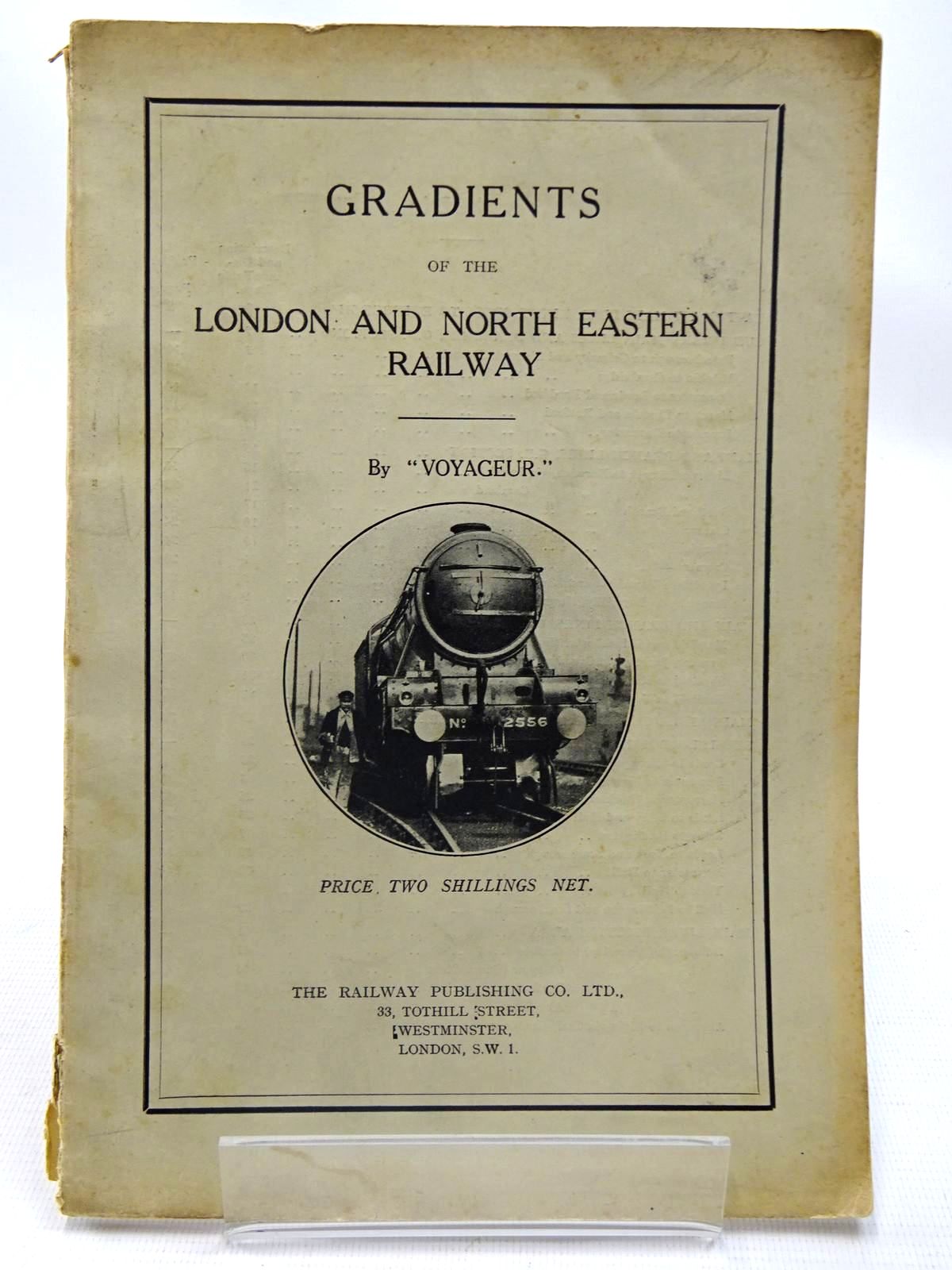 Photo of GRADIENTS OF THE LONDON AND NORTH EASTERN RAILWAY- Stock Number: 2126583