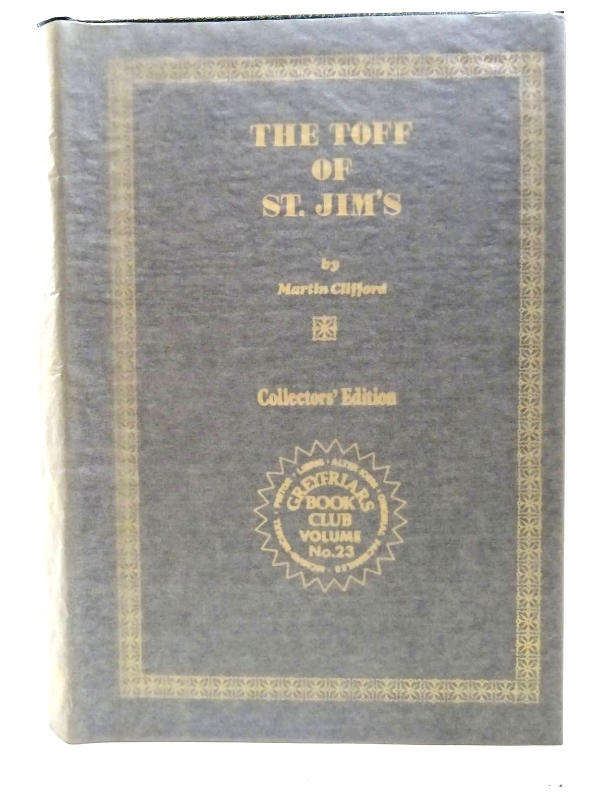 Photo of THE TOFF OF ST. JIM'S written by Richards, Frank
Clifford, Martin published by Howard Baker Press (STOCK CODE: 2126716)  for sale by Stella & Rose's Books