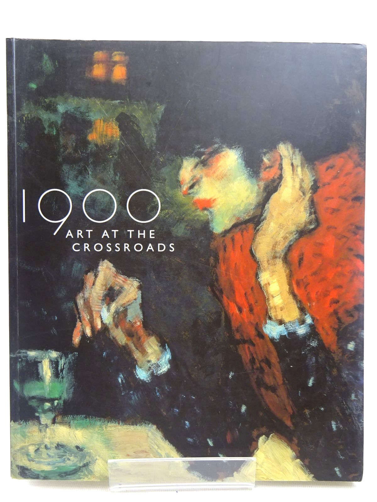 Photo of 1900 ART AT THE CROSSROADS written by Rosenblum, Robert Stevens, Mary Anne Dumas, Ann published by Royal Academy of Arts (STOCK CODE: 2126831)  for sale by Stella & Rose's Books