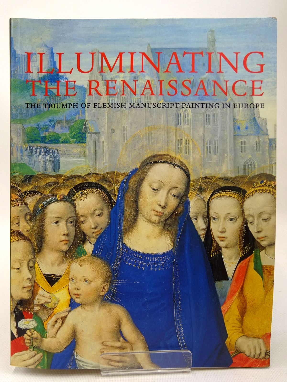 The Renaissance The Triumph Of Flemish Manuscript Painting In Europe