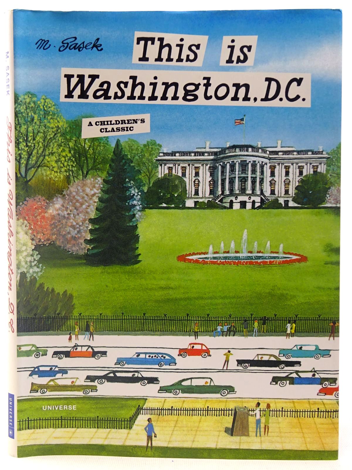 Photo of THIS IS WASHINGTON, D.C. written by Sasek, M. illustrated by Sasek, M. published by Universe Publishing (STOCK CODE: 2127215)  for sale by Stella & Rose's Books