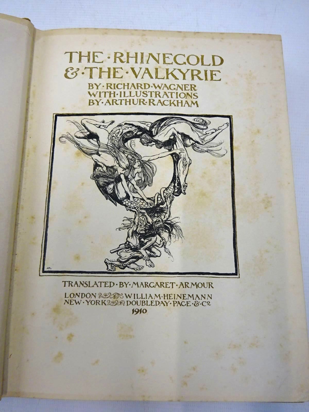 Photo of THE RHINEGOLD & THE VALKYRIE written by Wagner, Richard
Armour, Margaret illustrated by Rackham, Arthur published by William Heinemann (STOCK CODE: 2127691)  for sale by Stella & Rose's Books