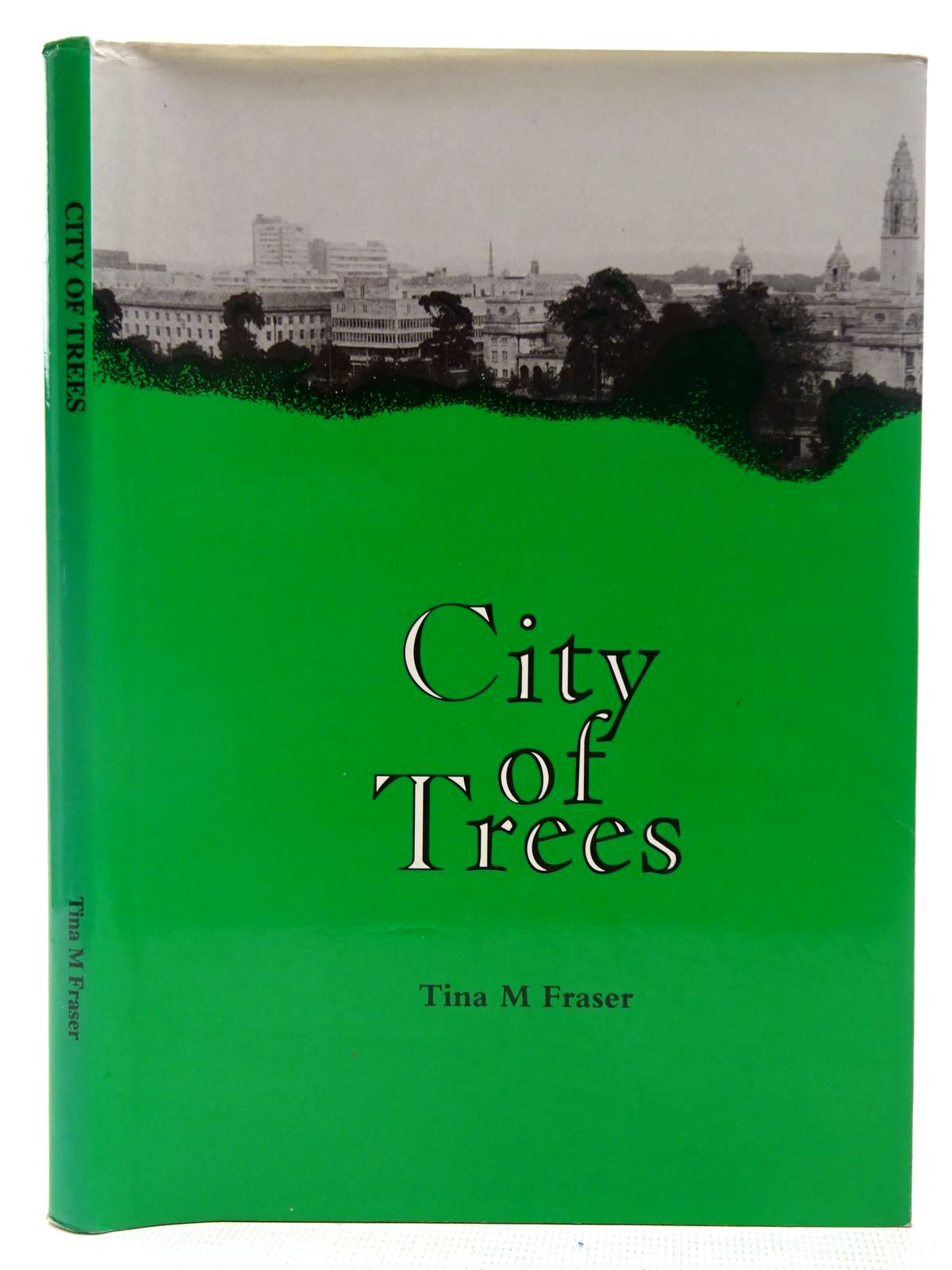Photo of CITY OF TREES written by Fraser, Tina M. (STOCK CODE: 2127901)  for sale by Stella & Rose's Books