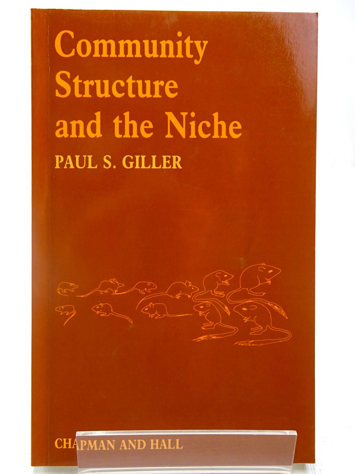 Photo of COMMUNITY STRUCTURE AND THE NICHE written by Giller, Paul S. published by Chapman &amp; Hall (STOCK CODE: 2127989)  for sale by Stella & Rose's Books