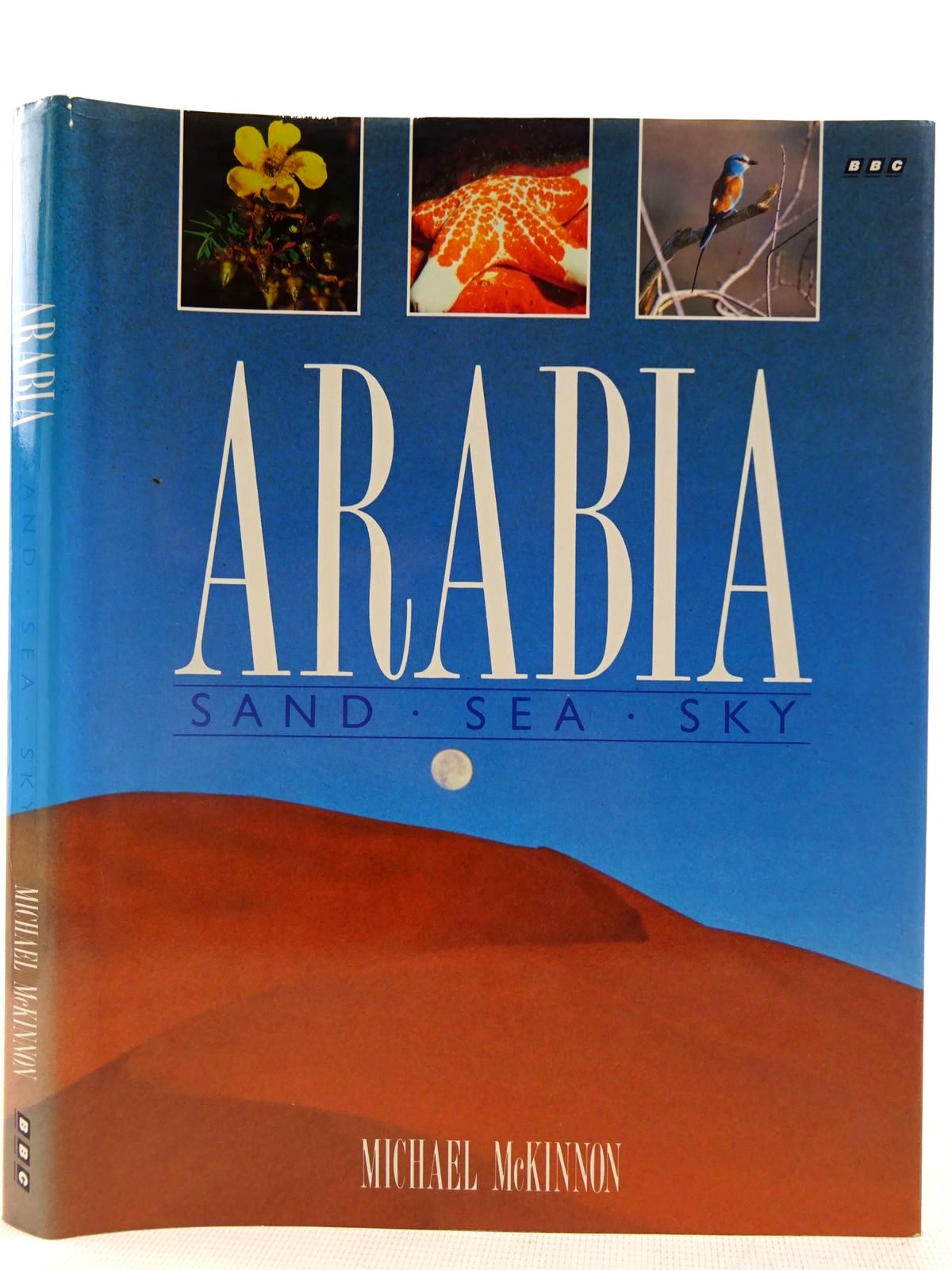 Photo of ARABIA SAND SEA SKY written by McKinnon, Michael published by BBC Books (STOCK CODE: 2128285)  for sale by Stella & Rose's Books