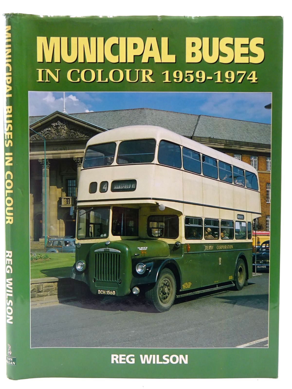 Photo of MUNICIPAL BUSES IN COLOUR 1959-1974 written by Wilson, Reg. published by Ian Allan (STOCK CODE: 2128314)  for sale by Stella & Rose's Books