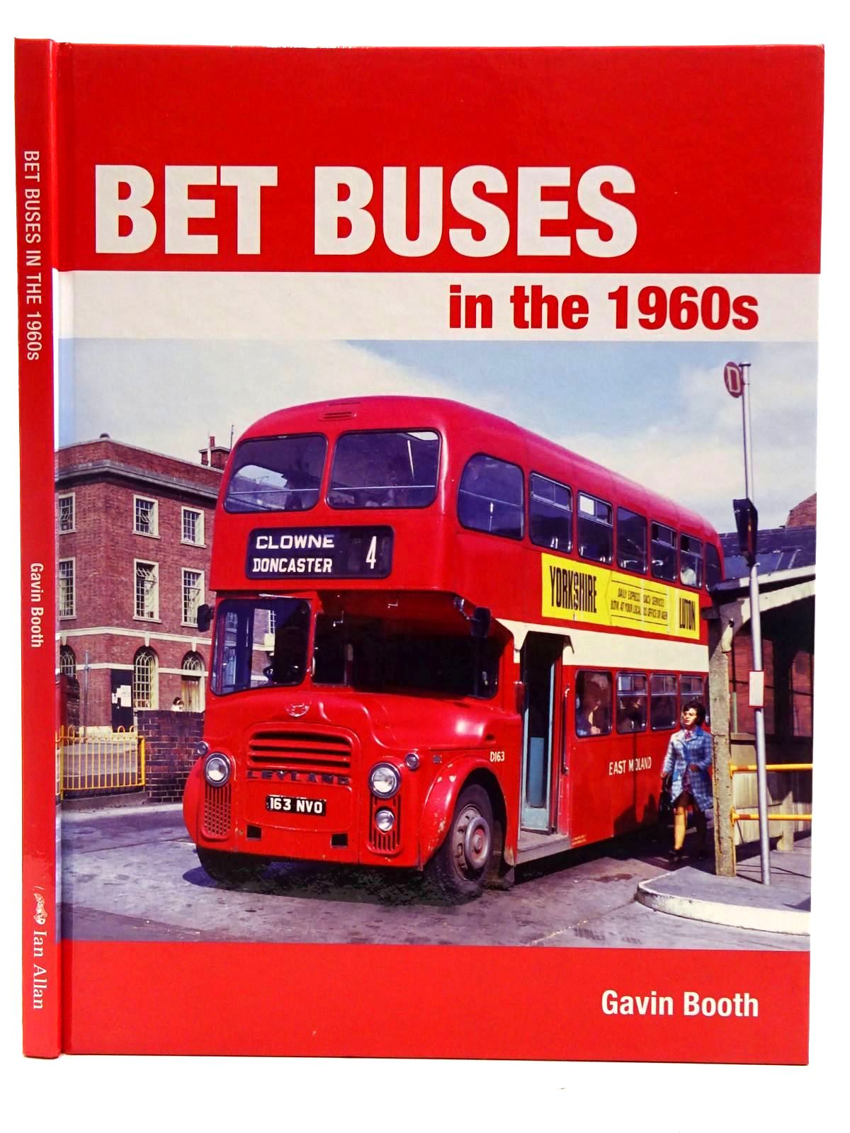 Photo of BET BUSES OF THE 1960S written by Booth, Gavin published by Ian Allan (STOCK CODE: 2128392)  for sale by Stella & Rose's Books