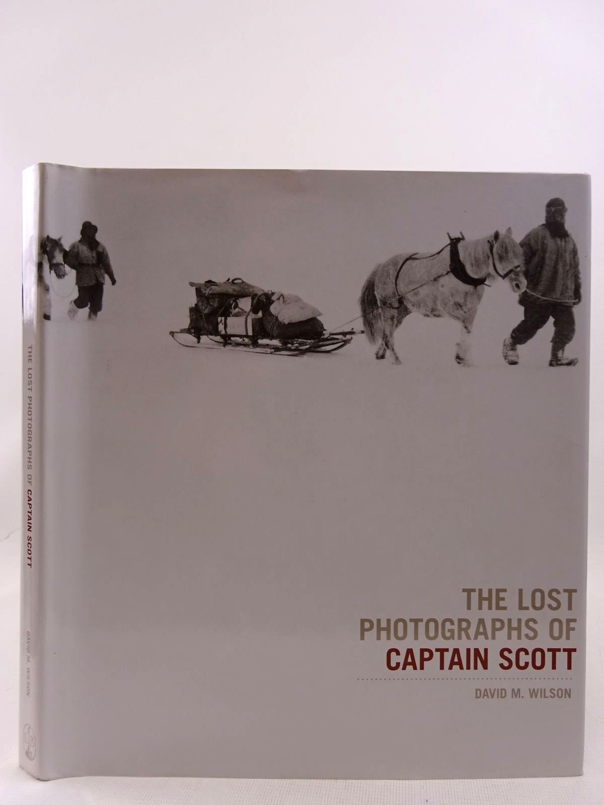 Photo of THE LOST PHOTOGRAPHS OF CAPTAIN SCOTT written by Wilson, David M. published by Little, Brown (STOCK CODE: 2128616)  for sale by Stella & Rose's Books