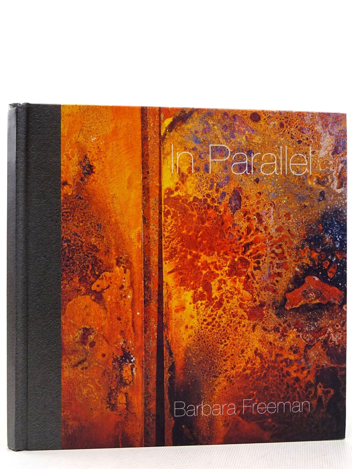 Photo of IN PARALLEL written by Freeman, Barbara Brett, David et al,  published by Ormeau Baths Gallery (STOCK CODE: 2128921)  for sale by Stella & Rose's Books