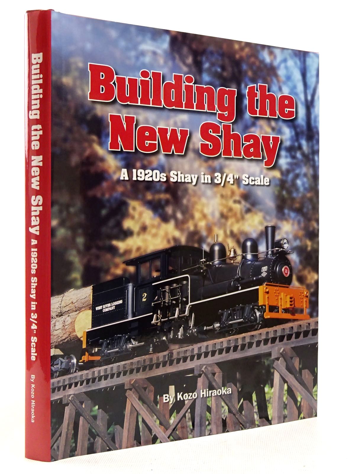 Building The New Shay A 1920s Shay In 3/4" Scale