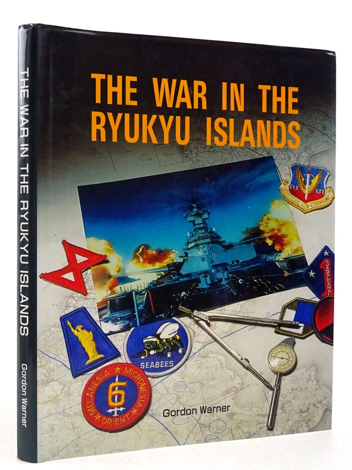 Photo of THE WAR IN THE RYUKYU ISLANDS written by Warner, Gordon (STOCK CODE: 2129139)  for sale by Stella & Rose's Books