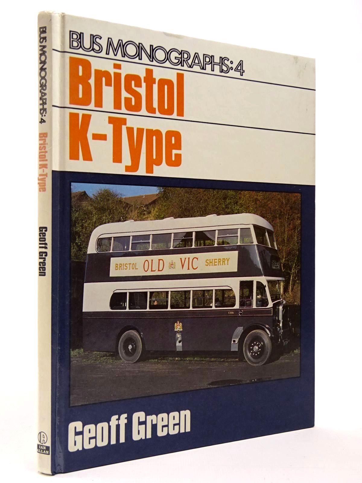 Photo of BUS MONOGRAPHS: 4 - BRISTOL K-TYPE written by Green, Geoff published by Ian Allan Ltd. (STOCK CODE: 2129751)  for sale by Stella & Rose's Books
