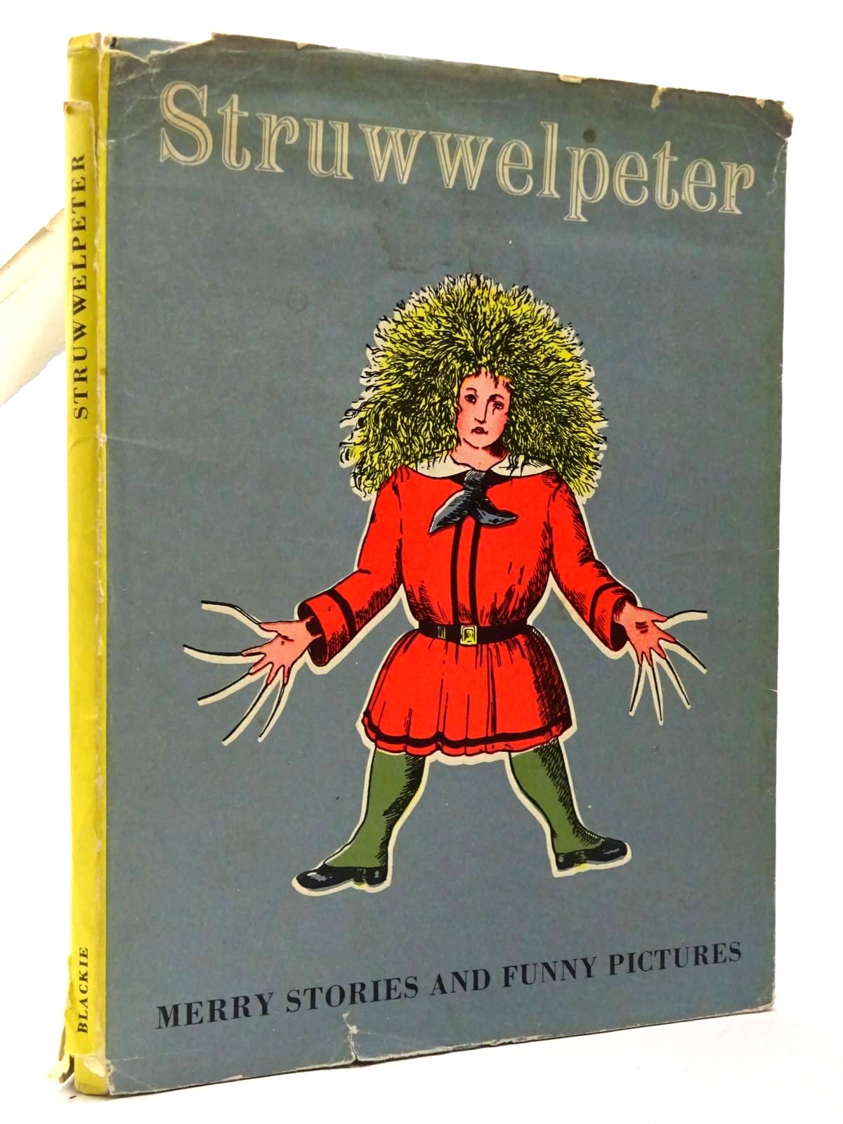 Photo of STRUWWELPETER MERRY STORIES AND FUNNY PICTURES written by Hoffmann, Heinrich illustrated by Hoffmann, Heinrich published by Blackie &amp; Son Ltd. (STOCK CODE: 2129785)  for sale by Stella & Rose's Books