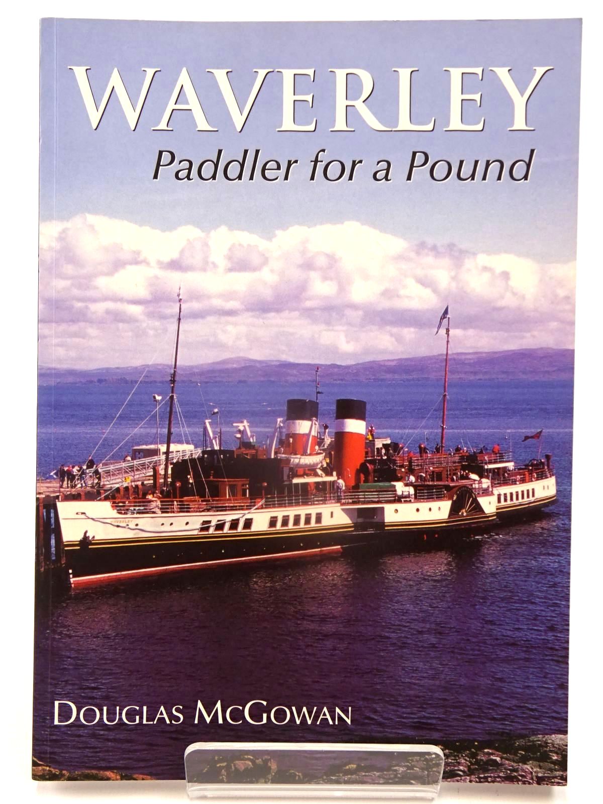 Photo of WAVERLEY PADDLER FOR A POUND written by McGowan, Douglas published by Tempus (STOCK CODE: 2130059)  for sale by Stella & Rose's Books