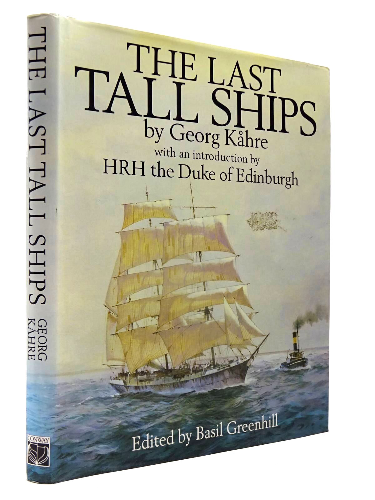Photo of THE LAST TALL SHIPS written by Kahre, Georg published by Conway Maritime Press (STOCK CODE: 2130108)  for sale by Stella & Rose's Books