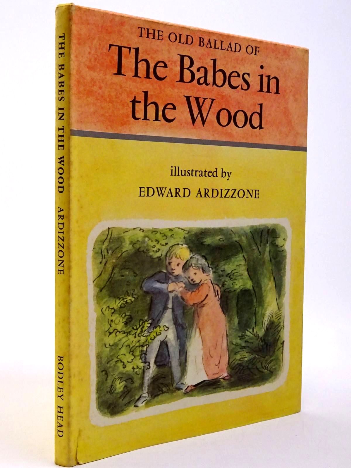 Photo of THE OLD BALLAD OF THE BABES IN THE WOOD written by Lines, Kathleen illustrated by Ardizzone, Edward published by The Bodley Head (STOCK CODE: 2130149)  for sale by Stella & Rose's Books