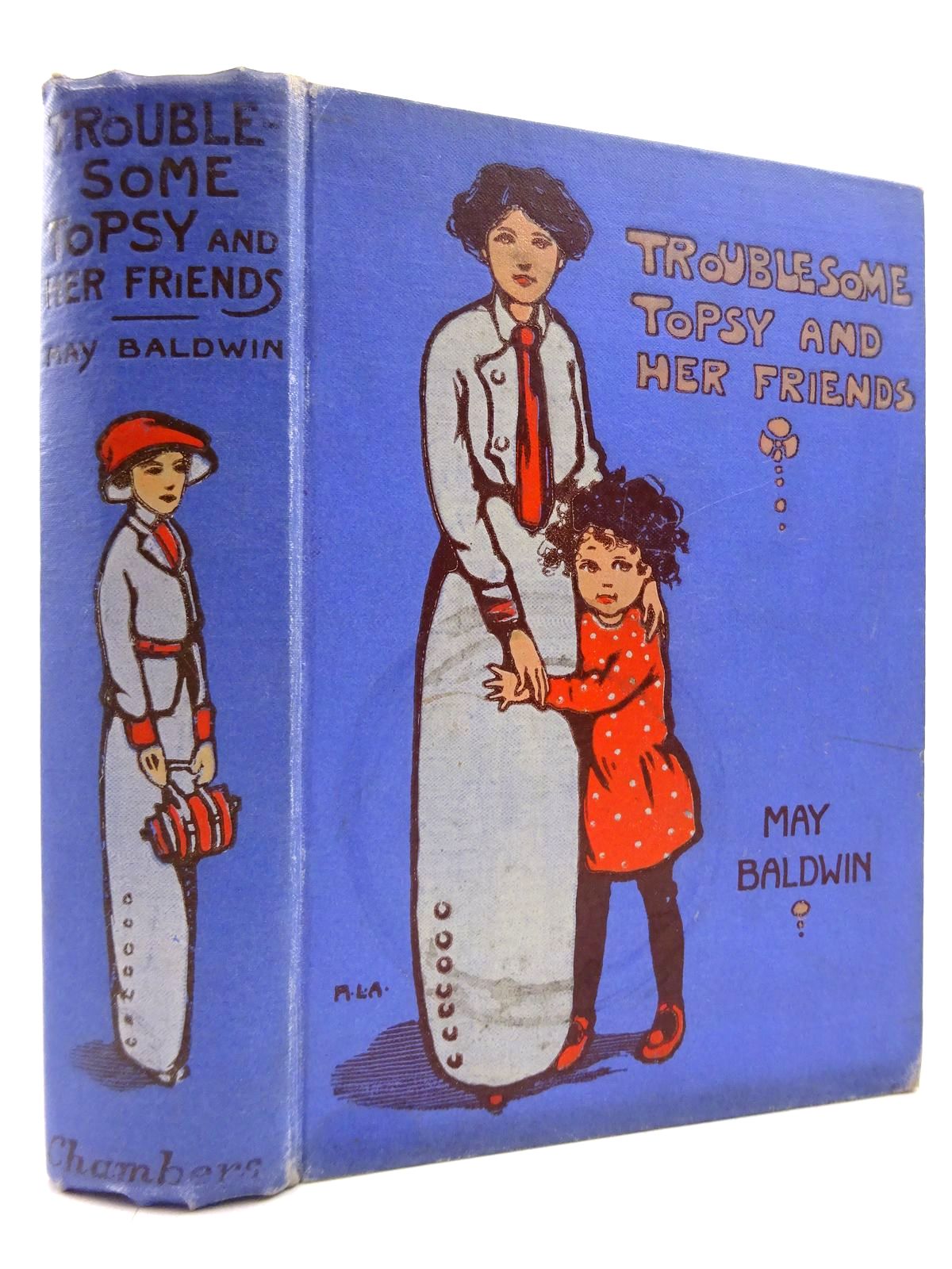 Photo of TROUBLESOME TOPSY AND HER FRIENDS written by Baldwin, May illustrated by Attwell, Mabel Lucie published by W. &amp; R. Chambers Limited (STOCK CODE: 2131140)  for sale by Stella & Rose's Books