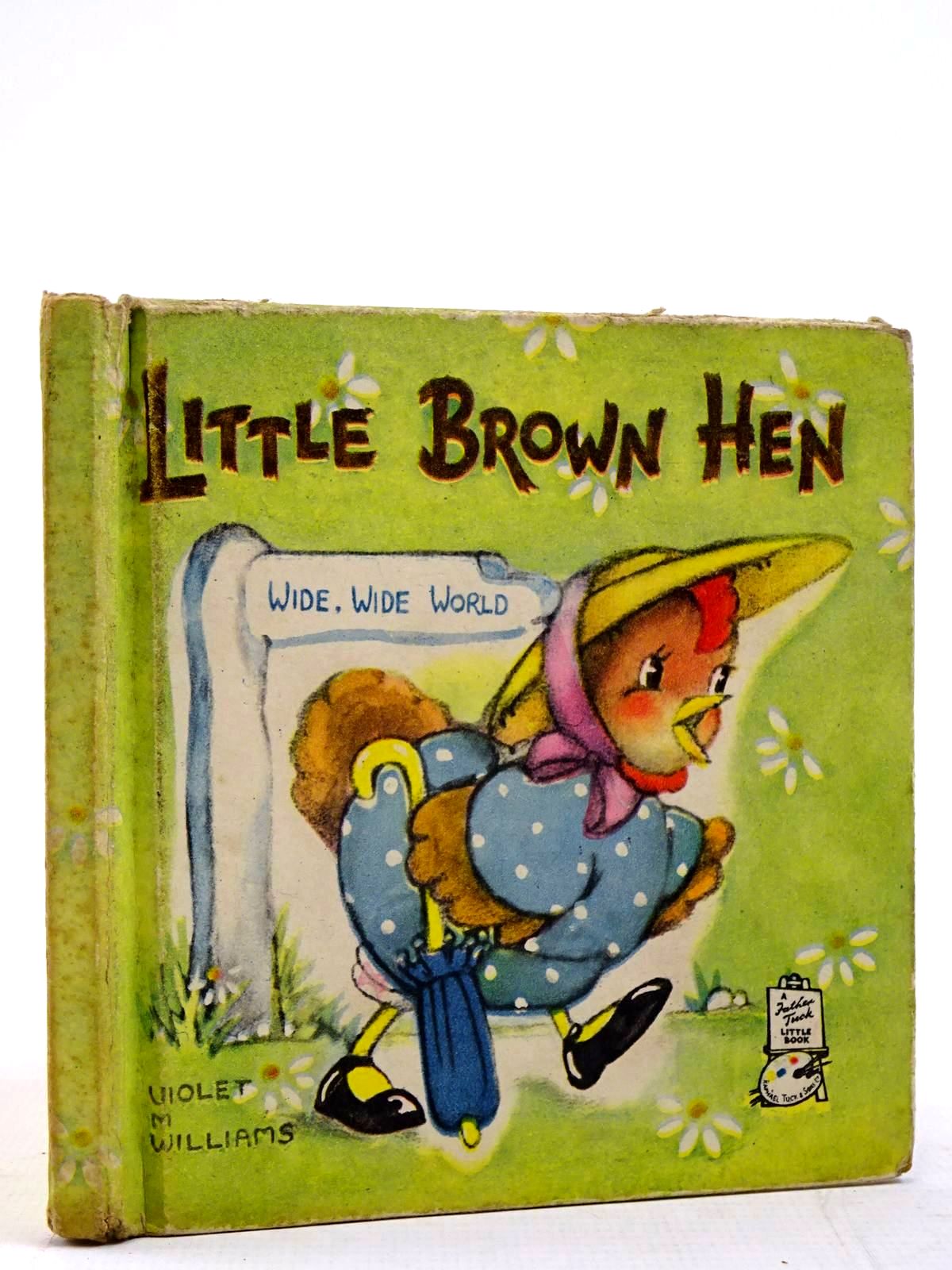 Photo of LITTLE BROWN HEN illustrated by Williams, Violet M. published by Raphael Tuck &amp; Sons Ltd. (STOCK CODE: 2131162)  for sale by Stella & Rose's Books