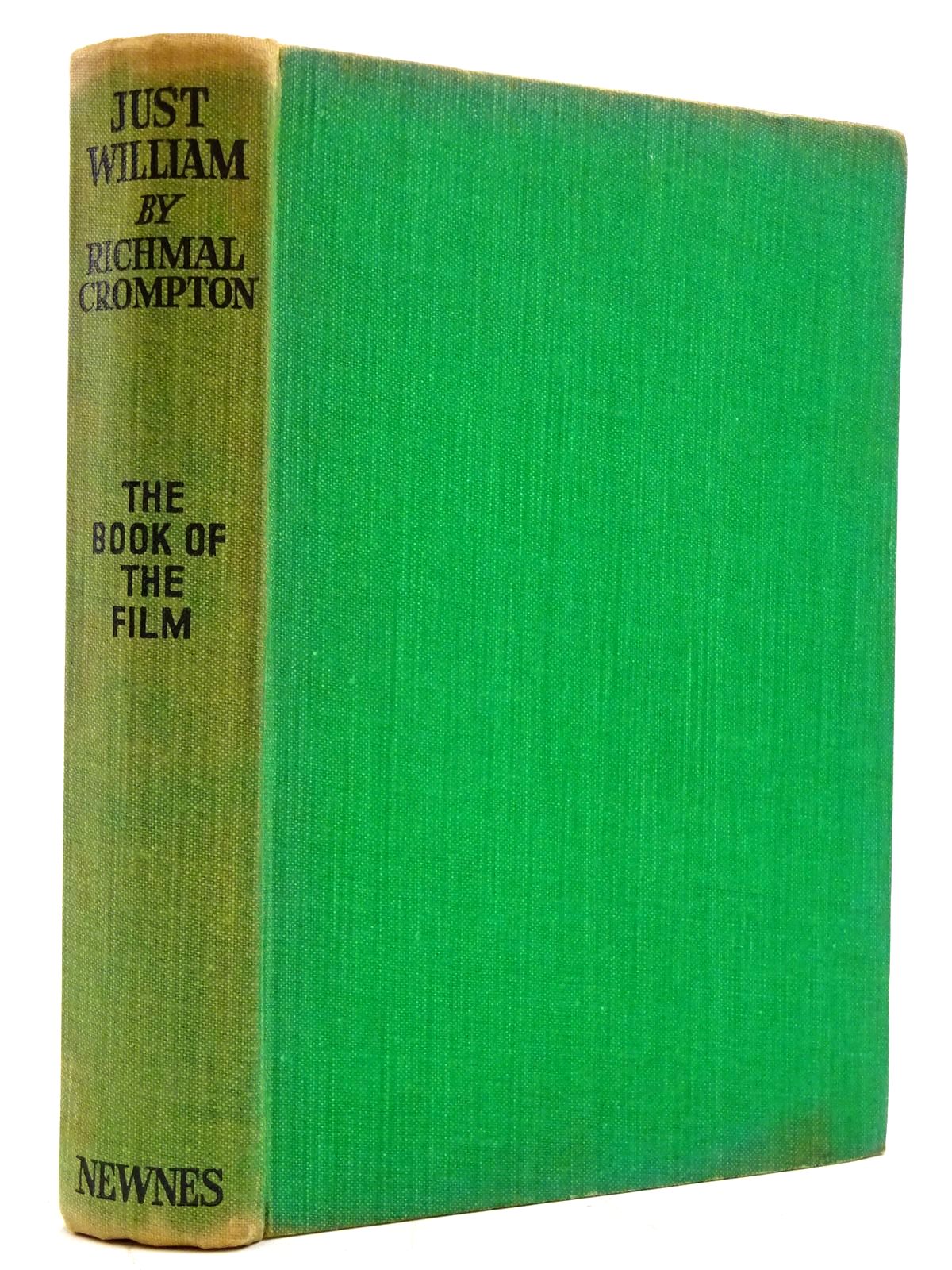 Photo of JUST WILLIAM - THE STORY OF THE FILM written by Crompton, Richmal published by George Newnes (STOCK CODE: 2131335)  for sale by Stella & Rose's Books