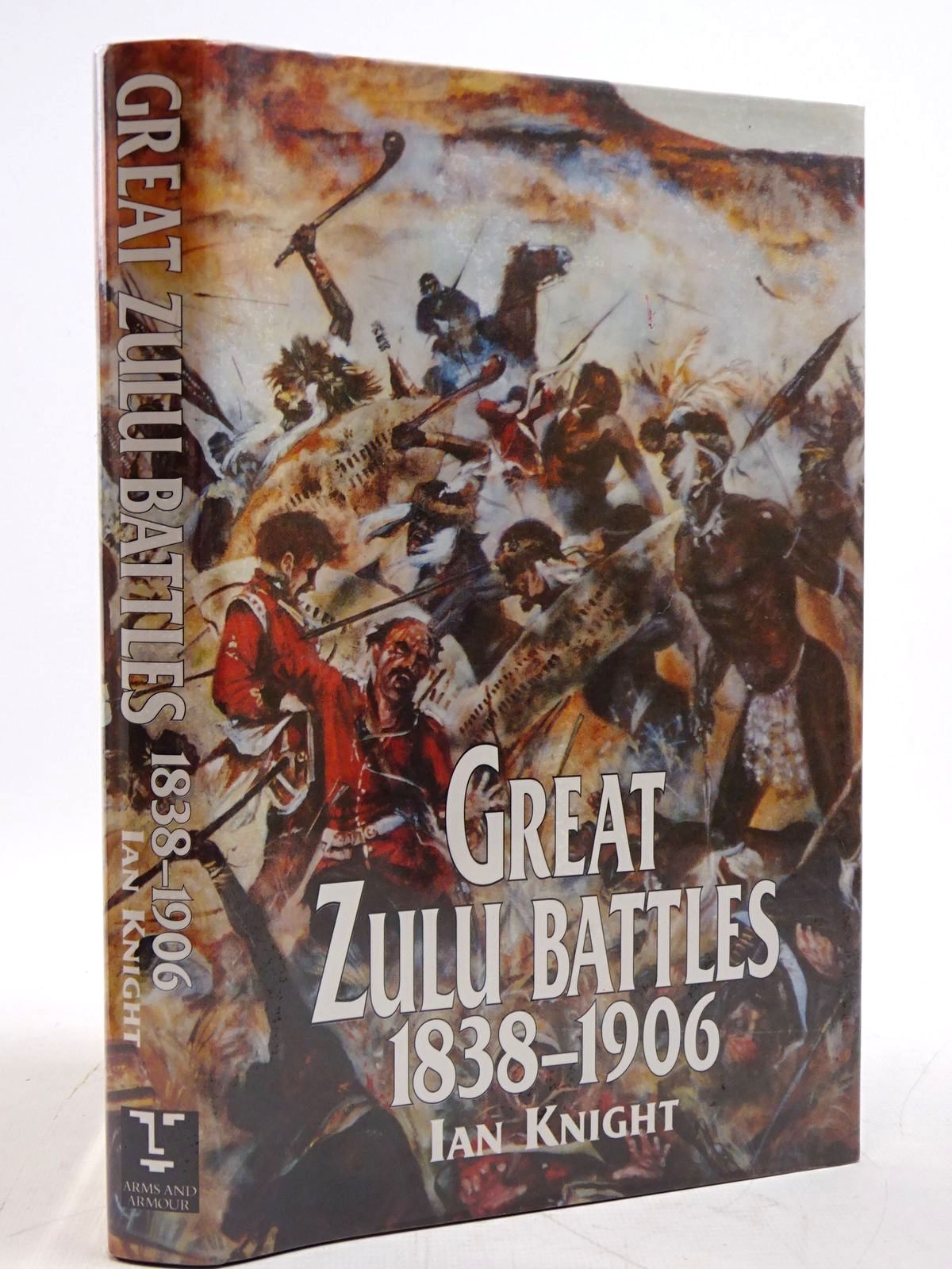 Photo of GREAT ZULU BATTLES 1838-1906 written by Knight, Ian published by Arms & Armour Press (STOCK CODE: 2131429)  for sale by Stella & Rose's Books