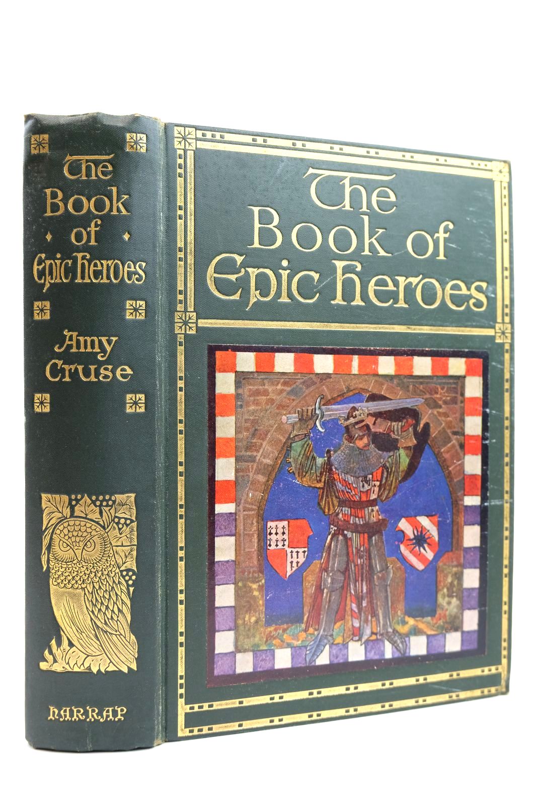 Photo of THE BOOK OF EPIC HEROES written by Cruse, Amy published by George G. Harrap &amp; Co. Ltd. (STOCK CODE: 2131903)  for sale by Stella & Rose's Books