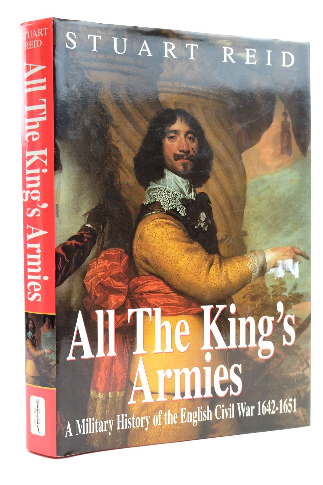 Photo of ALL THE KING'S ARMIES written by Reid, Stuart published by Spellmount Ltd. (STOCK CODE: 2131921)  for sale by Stella & Rose's Books