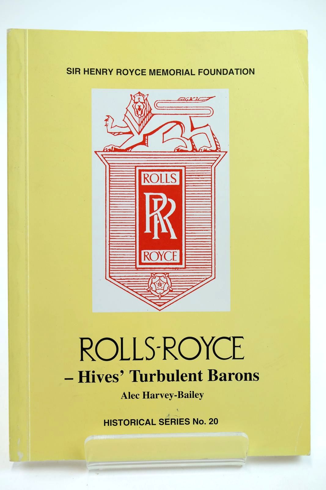 Photo of ROLLS-ROYCE HIVES' TURBULENT BARONS written by Harvey-Bailey, Alec published by Sir Henry Royce Memorial Foundation (STOCK CODE: 2132243)  for sale by Stella & Rose's Books