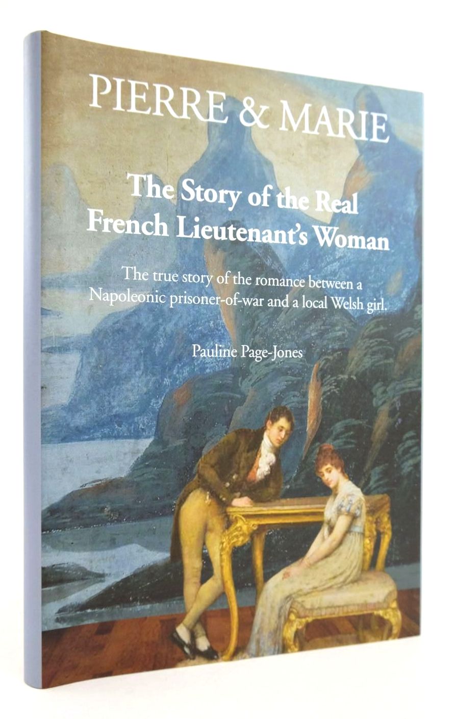 Photo of PIERRE &amp; MARIE THE STORY OF THE REAL FRENCH LIEUTENANT'S WOMAN written by Page-Jones, Pauline published by Pauline Page-Jones (STOCK CODE: 2132312)  for sale by Stella & Rose's Books