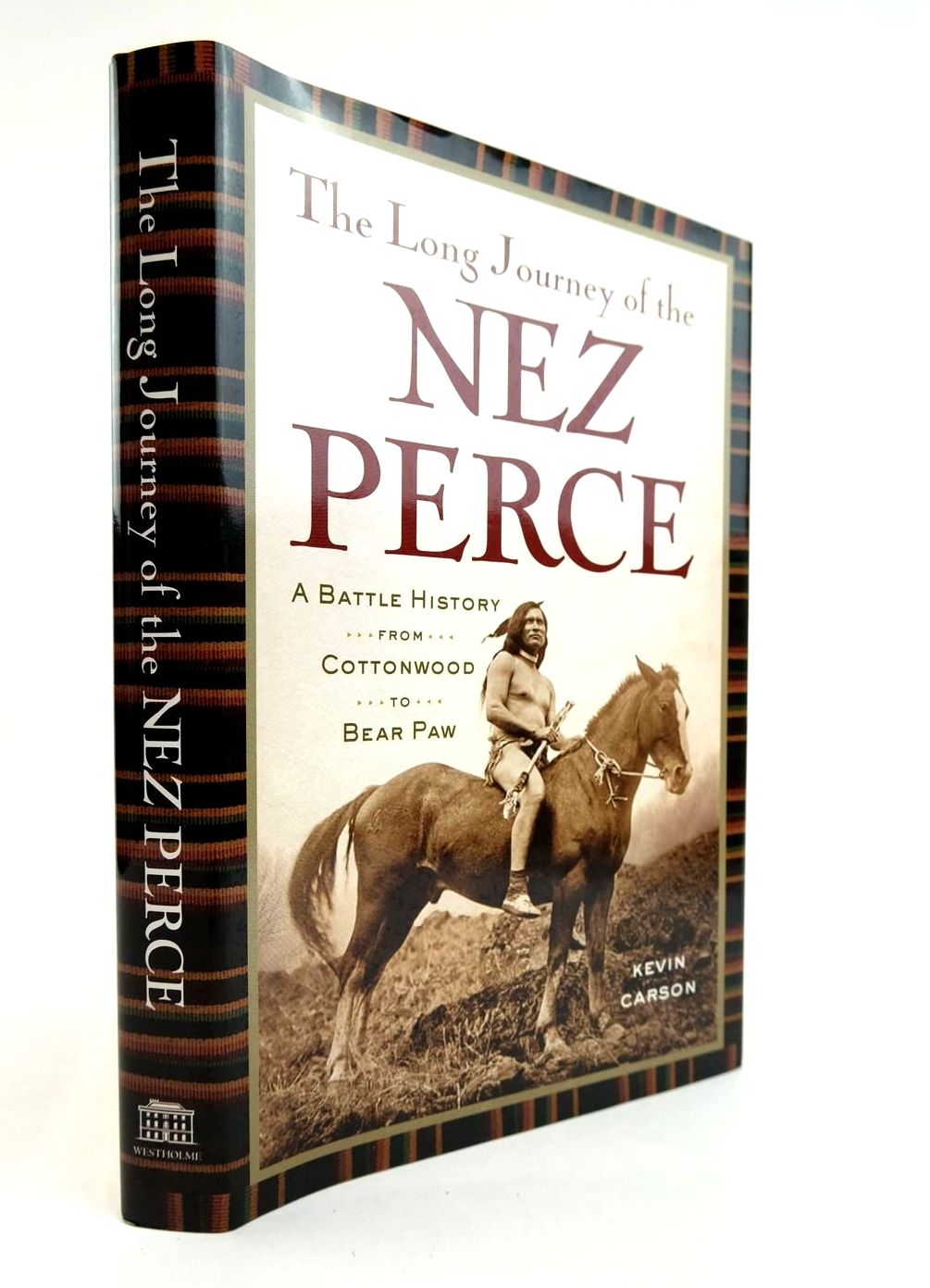 Photo of THE LONG JOURNEY OF THE NEZ PERCE written by Carson, Kevin published by Westholme Publishing (STOCK CODE: 2132330)  for sale by Stella & Rose's Books