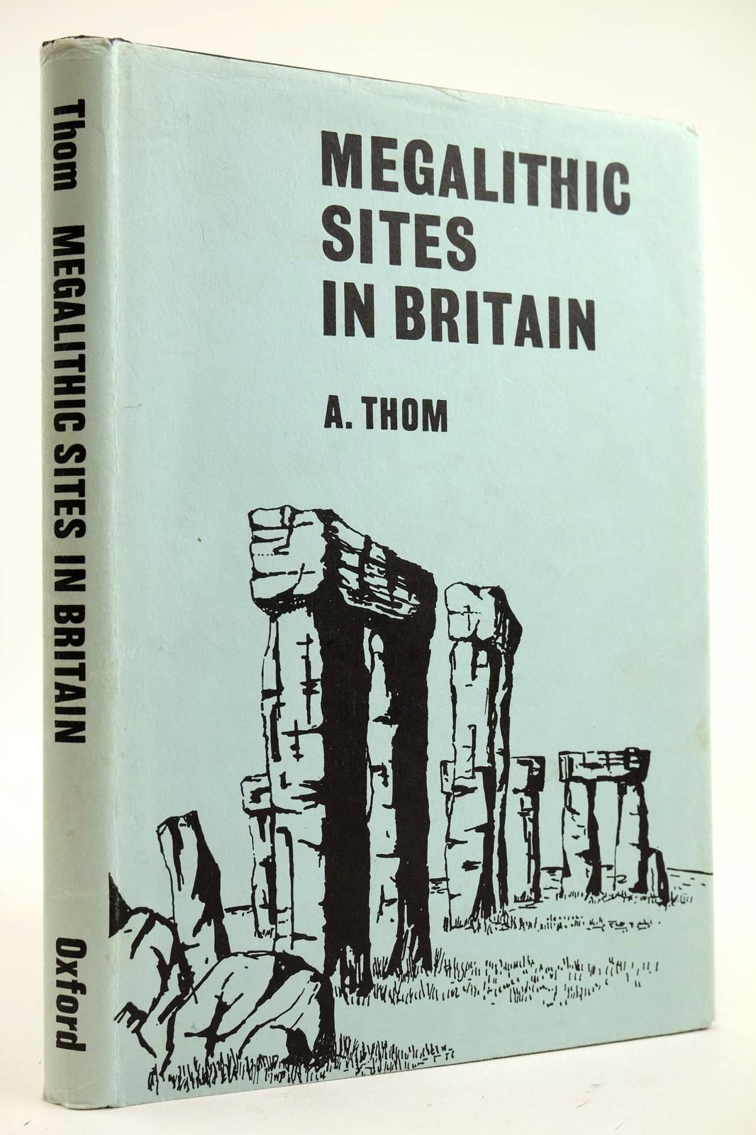 Photo of MEGALITHIC SITES IN BRITAIN written by Thom, Archibald published by Oxford at the Clarendon Press (STOCK CODE: 2132611)  for sale by Stella & Rose's Books