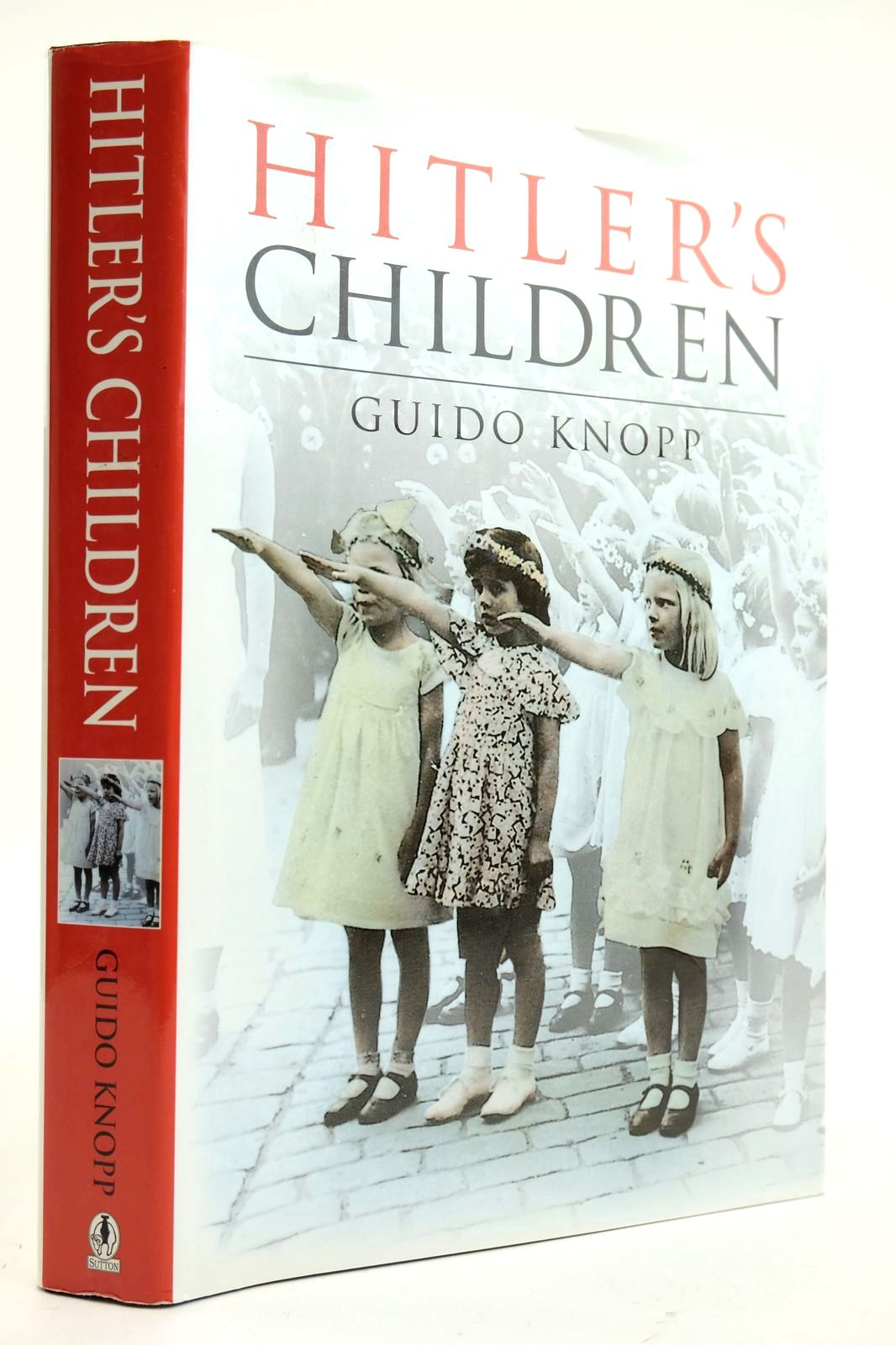 Photo of HITLER'S CHILDREN written by Knopp, Guido McGeoch, Angus published by Sutton Publishing (STOCK CODE: 2132643)  for sale by Stella & Rose's Books
