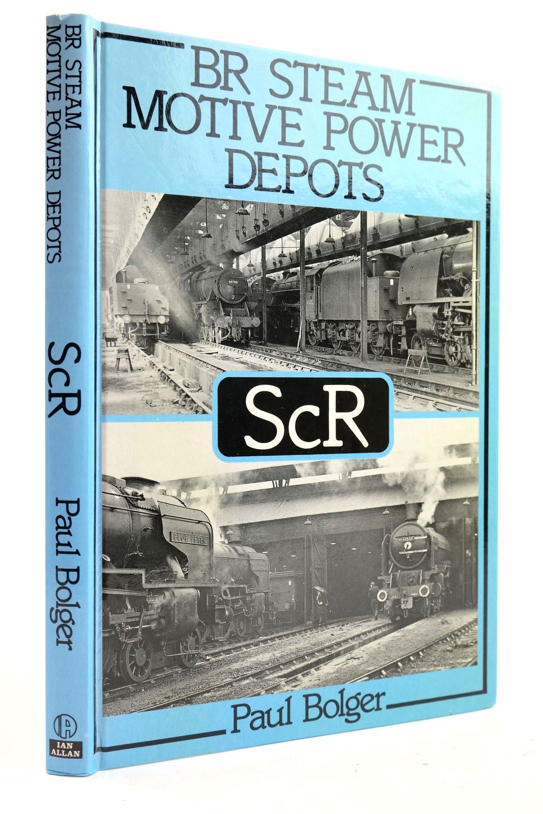 Photo of BR STEAM MOTIVE POWER DEPOTS SCR written by Bolger, Paul published by Ian Allan (STOCK CODE: 2133024)  for sale by Stella & Rose's Books