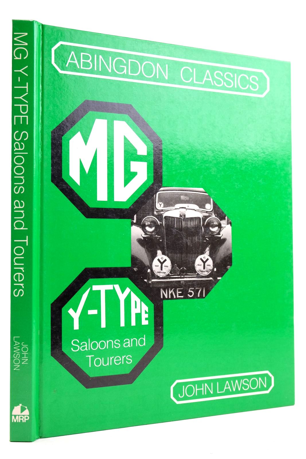 Photo of MG Y-TYPE SALOONS AND TOURERS written by Lawson, John published by Motor Racing Publications Ltd. (STOCK CODE: 2133095)  for sale by Stella & Rose's Books