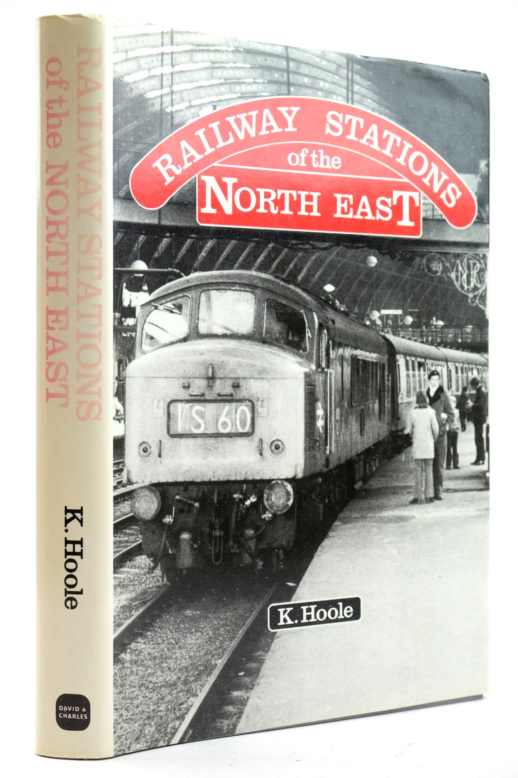 Photo of RAILWAY STATIONS OF THE NORTH EAST written by Hoole, K. published by David &amp; Charles (STOCK CODE: 2133115)  for sale by Stella & Rose's Books