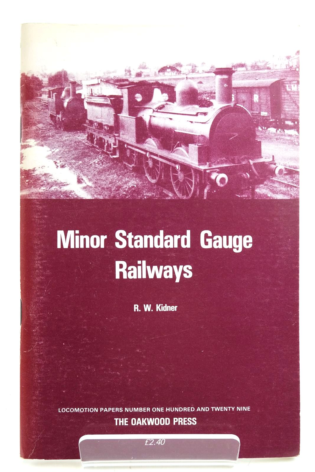 Photo of MINOR STANDARD GAUGE RAILWAYS written by Kidner, R.W. published by The Oakwood Press (STOCK CODE: 2133139)  for sale by Stella & Rose's Books