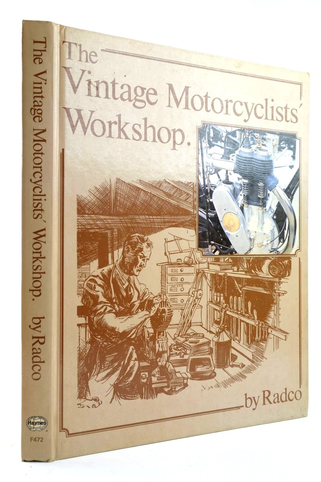 Photo of THE VINTAGE MOTORCYCLISTS' WORKSHOP written by Radco, Farrington, Frank published by Foulis, Haynes (STOCK CODE: 2133207)  for sale by Stella & Rose's Books