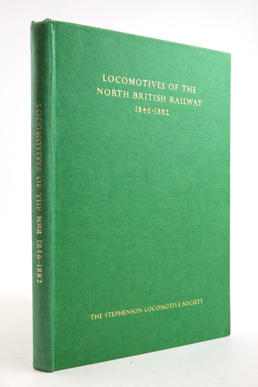 Photo of LOCOMOTIVES OF THE NORTH BRITISH RAILWAY 1846-1882 published by The Stephenson Locomotive Society (STOCK CODE: 2133321)  for sale by Stella & Rose's Books