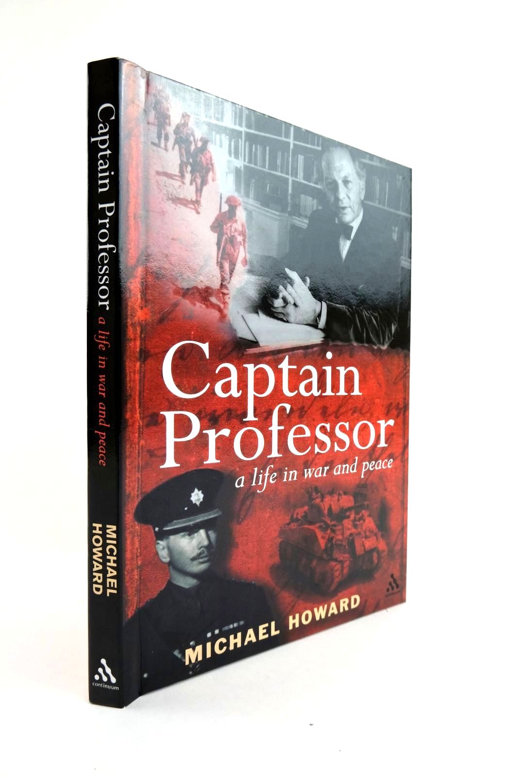 Photo of CAPTAIN PROFESSOR A LIFE IN WAR AND PEACE written by Howard, Michael published by Continuum (STOCK CODE: 2133423)  for sale by Stella & Rose's Books