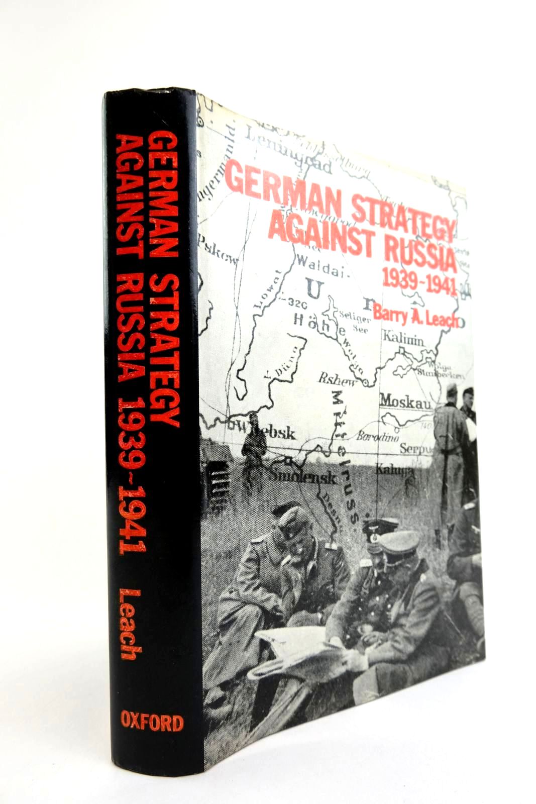 Photo of GERMAN STRATEGY AGAINST RUSSIA 1939-1941 written by Leach, Barry A. published by Oxford University Press (STOCK CODE: 2133426)  for sale by Stella & Rose's Books