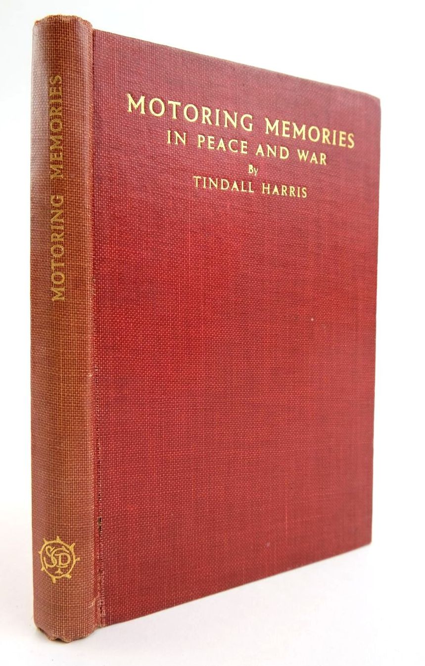 Photo of MOTORING MEMORIES IN PEACE AND WAR written by Harris, Tindall published by St. Catherine Press (STOCK CODE: 2133442)  for sale by Stella & Rose's Books