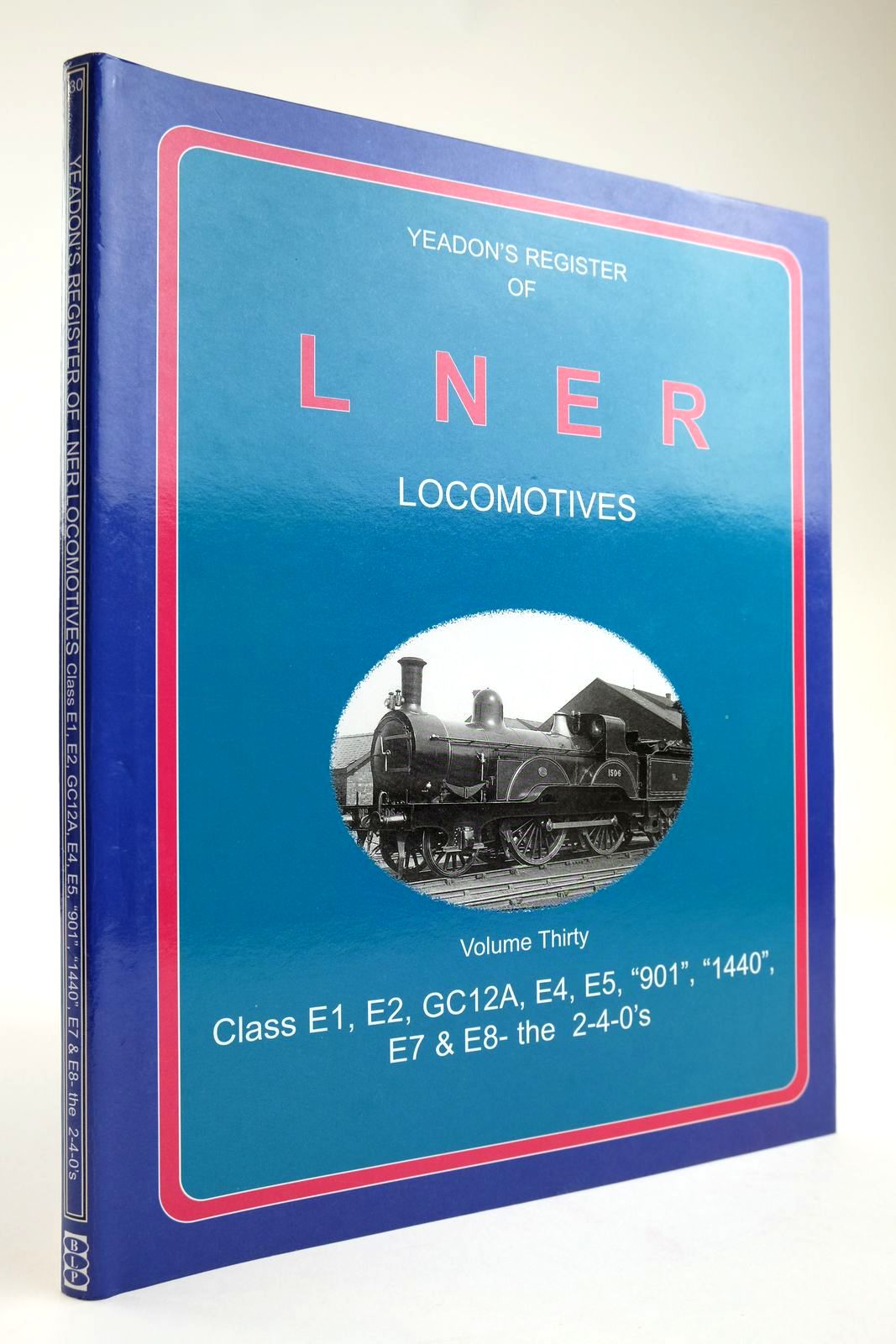 Photo of YEADON'S REGISTER OF LNER LOCOMOTIVES VOLUME THIRTY written by Yeadon, W.B. published by Challenger Publications, Book Law Publications (STOCK CODE: 2133586)  for sale by Stella & Rose's Books