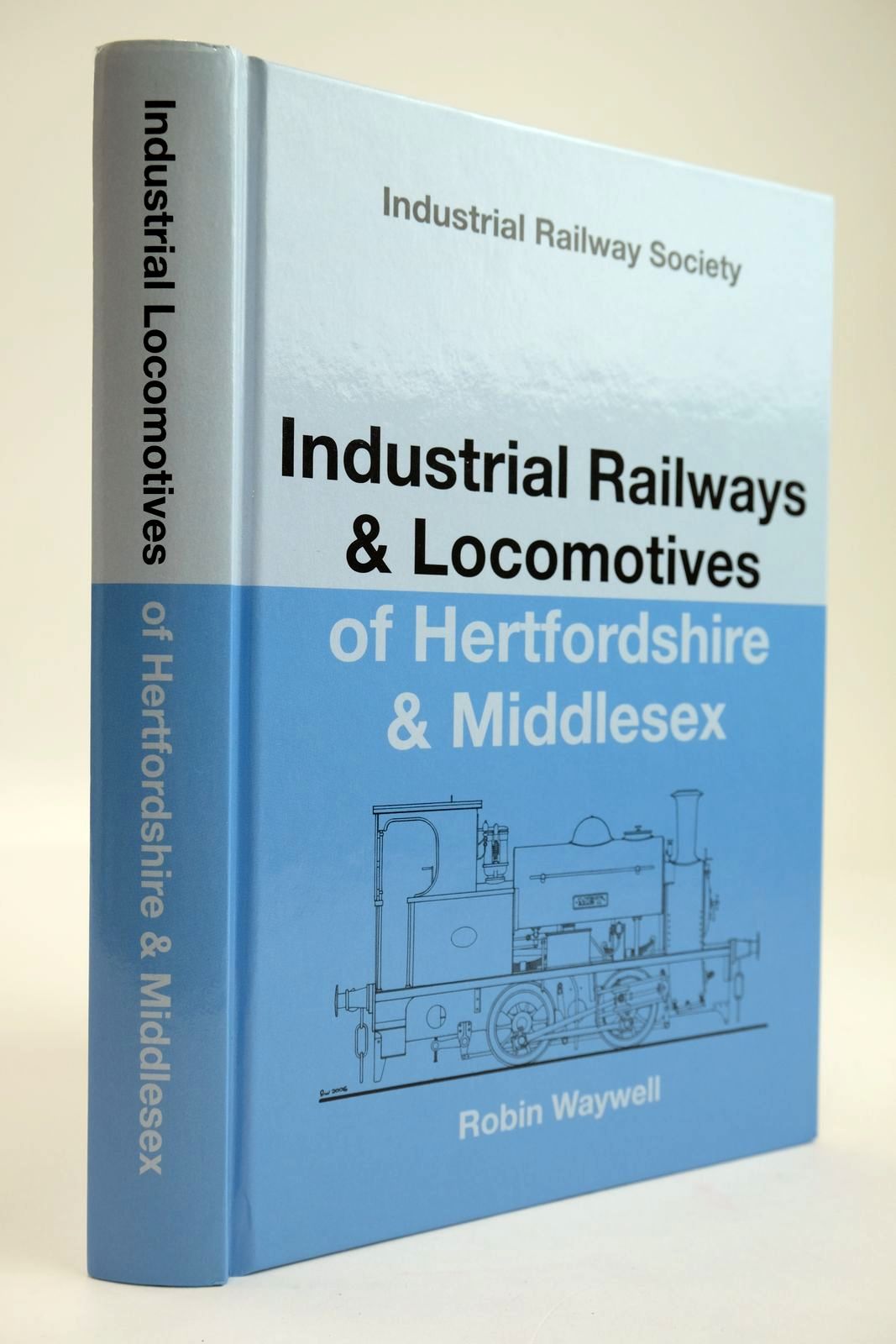 Photo of INDUSTRIAL RAILWAYS AND LOCOMOTIVES OF HERTFORDSHIRE AND MIDDLESEX written by Waywell, Robin published by The Industrial Railway Society (STOCK CODE: 2133606)  for sale by Stella & Rose's Books