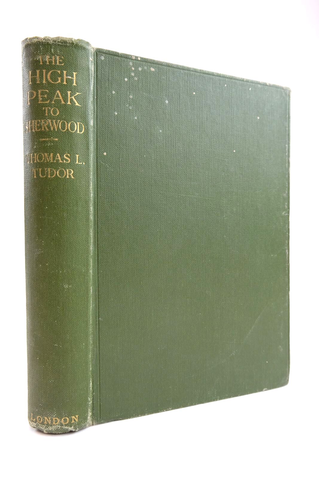Photo of THE HIGH PEAK TO SHERWOOD written by Tudor, Thomas L. illustrated by Adcock, Frederick published by Robert Scott (STOCK CODE: 2133683)  for sale by Stella & Rose's Books