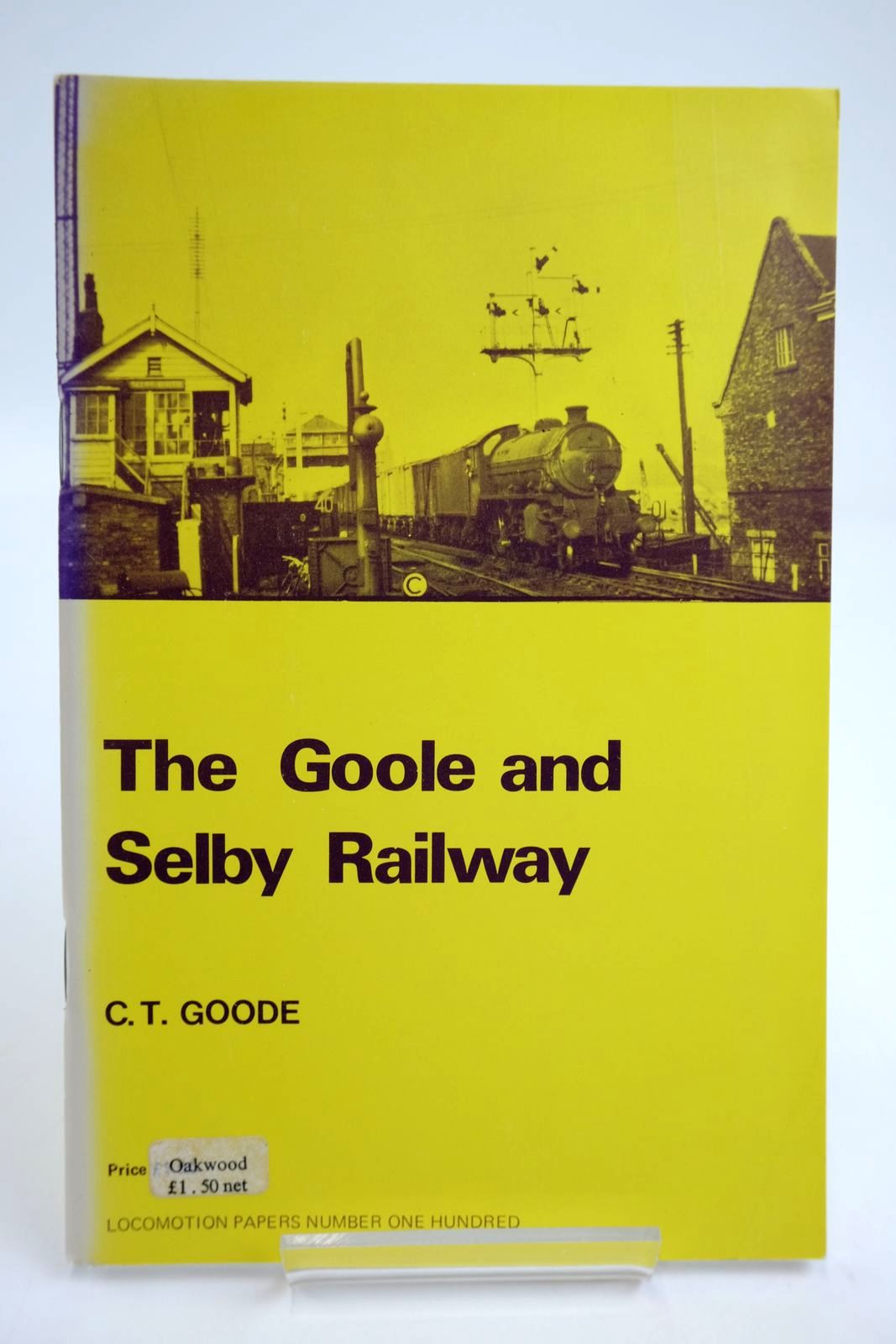 Photo of THE GOOLE AND SELBY RAILWAY written by Goode, C.T. published by The Oakwood Press (STOCK CODE: 2133725)  for sale by Stella & Rose's Books