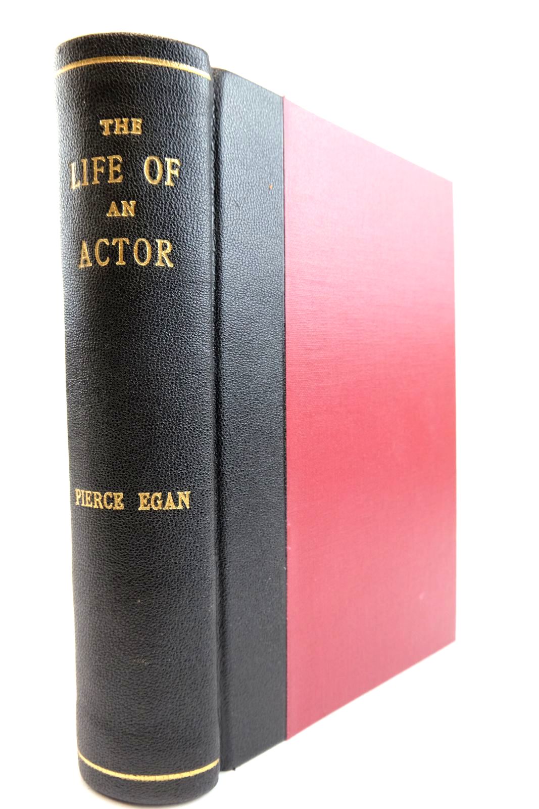Photo of THE LIFE OF AN ACTOR written by Egan, Pierce Greenwood, T. illustrated by Lane, Theodore published by Pickering &amp; Chatto (STOCK CODE: 2134073)  for sale by Stella & Rose's Books